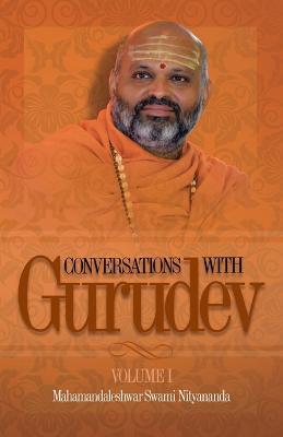 Conversations with Gurudev: Volume 1 - Swami Nityananda - cover