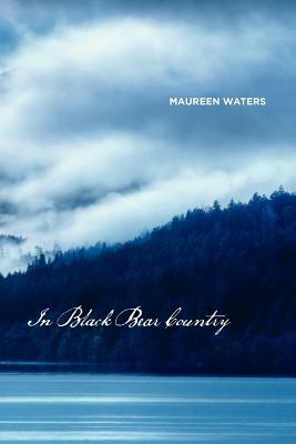In Black Bear Country - Maureen Waters - cover