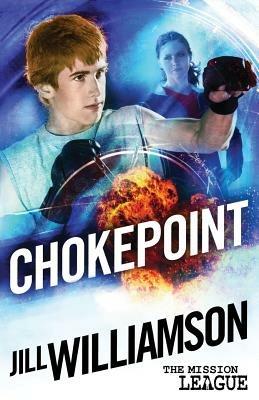 Chokepoint: Mini Mission 1.5 (The Mission League) - Jill Williamson - cover