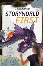 Storyworld First: Creating a Unique Fantasy World for Your Novel