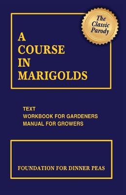 A Course in Marigolds - Michael Stillwater - cover