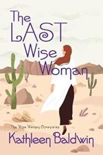 The Last Wise Woman: The Wise Woman Chronicles