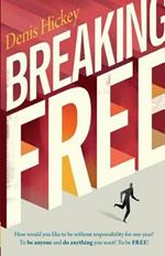 Breaking Free