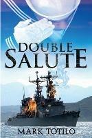 Double Salute - Mark Totilo - cover