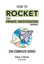 How To Launch Your Private Investigation Business: 90 Days To Lift Off!