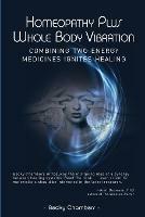 Homeopathy Plus Whole Body Vibration - Becky Chambers - cover