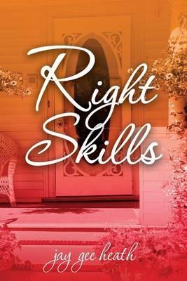 Right Skills - Jay Gee Heath - cover