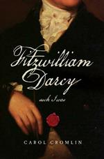 Fitzwilliam Darcy Such I Was