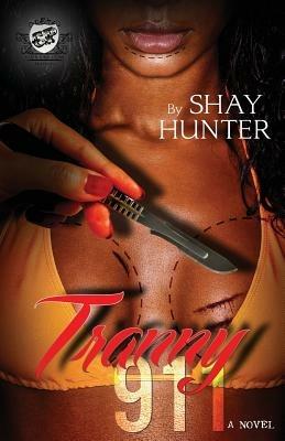 Tranny 911 (the Cartel Publications Presents) - Shay Hunter - cover