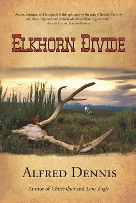 Elkhorn Divide - Alfred Dennis - cover