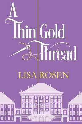 A Thin Gold Thread - Lisa C Rosen - cover