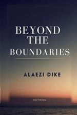 Beyond The Boundaries. By Alaezi Dike. USAfricaBooks