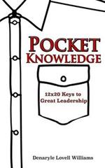 Pocket Knowledge 12x20 Keys to Great Leadership