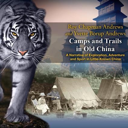 Camps and Trails in Old China