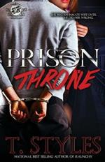 Prison Throne (the Cartel Publications Presents)