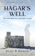 Hagar's Well: The God Who Sees Invisible People