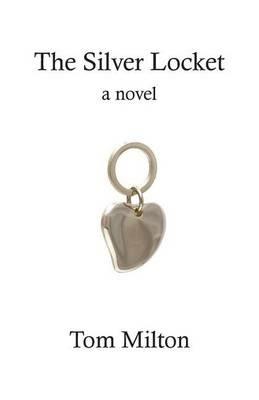 The Silver Locket - Tom Milton - cover