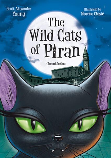 The Wild Cats of Piran - Scott Alexander Young,Moreno Christe - ebook