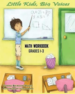 Little Kids, Big Voices Math Workbook, Grades 1-3 - Taneeka Bourgeois-Dasilva - cover