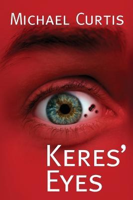 Keres' Eyes - Michael Curtis - cover