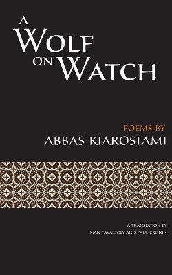 A Wolf on Watch - Abbas Kiarostami - cover