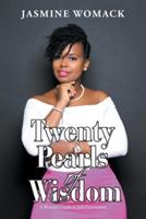 Twenty Pearls of Wisdom: A Woman's Guide to Self-Preservation