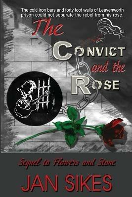 The Convict and the Rose - Jan Sikes - cover