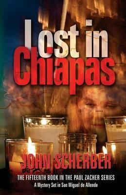 Lost in Chiapas - John Scherber - cover