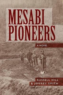 Mesabi Pioneers - Russell Hill,Jeffrey Smith - cover