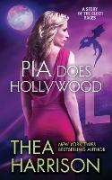 Pia Does Hollywood - Thea Harrison - cover