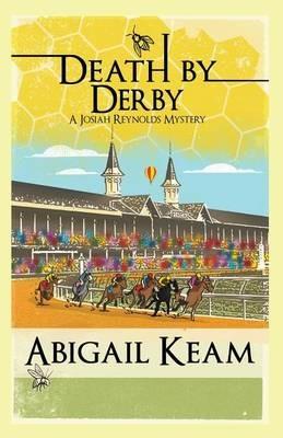 Death By Derby: A Josiah Reynolds Mystery - Abigail Keam - cover