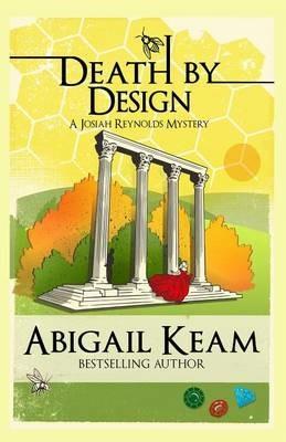 Death By Design: A Josiah Reynolds Mystery 9 - Abigail Keam - cover