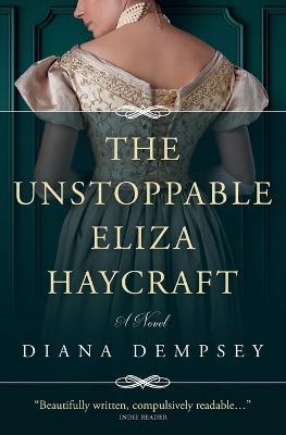 The Unstoppable Eliza Haycraft - Diana Dempsey - cover