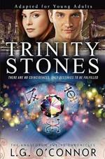 Trinity Stones: Adapted for Young Adults