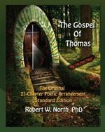 3. Gospel of Thomas Standard-The Original 21 Chapter Poetic Arrangement, Standard Edition