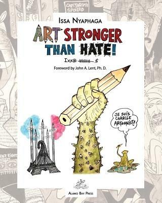 Art Stronger Than Hate! - Issa Nyaphaga - cover