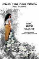 Corazón y una lengua peregrina - Latino Writers Collective - cover