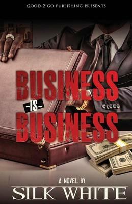 Business is Business - Silk White - cover