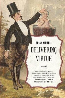 Delivering Virtue: A Dark Comedy Adventure of the West - Brian Kindall - cover