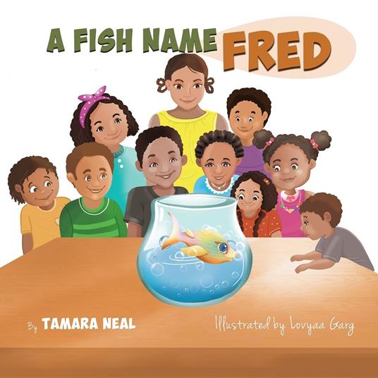 A Fish Name Fred - Tamara Neal,Lovyaa Garg - ebook