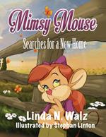 Mimsy Mouse Searches for a New Home