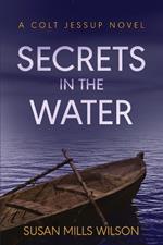 Secrets in the Water