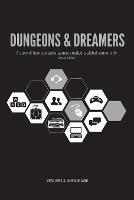 Dungeons & Dreamers: A Story of How Computer Games Created a Global Community - Brad King,John Borland - cover