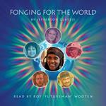 Fonging for the World