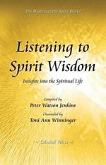 Listening to Spirit Wisdom