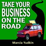 Take Your Business on the Road