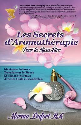 Les Secrets D'Aromatherapie Pour Le Mieux-Etre - Marina Dufort - cover