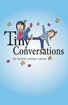 Tiny Conversations - Kerrie Carnes Salwa - cover