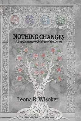Nothing Changes - Leona R Wisoker,Monica Marier - cover