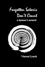 Forgotten Satoris Don't Count: a layman's memoir